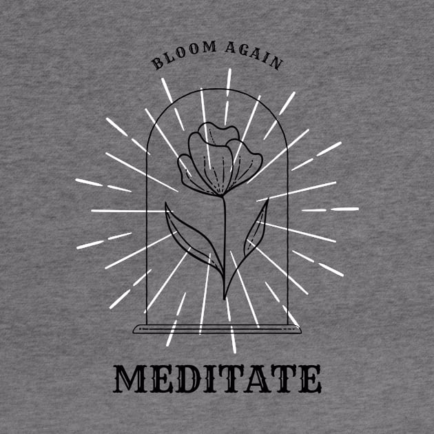 Bloom Again, Meditate Meditation by VOIX Designs